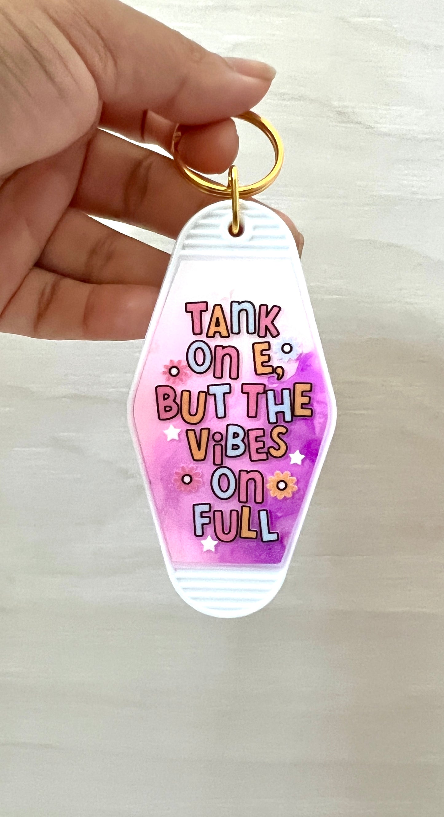 Tank on E, Vibes on Full- Motel keychain