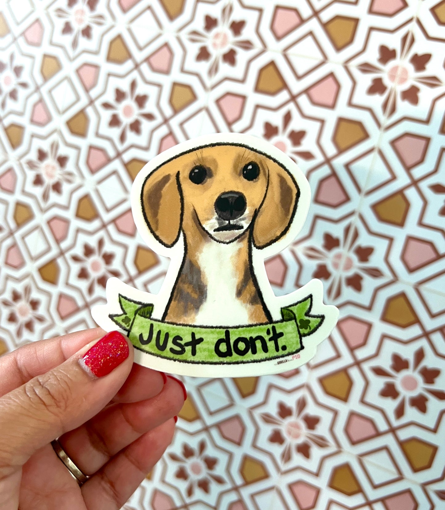 "Just Don't" Sticker